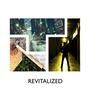 REVITALIZED (Explicit)