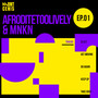 AFRODITETOOLIVELY x MNKN EP01