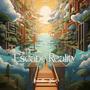 Escape Reality (What Do I Do) (Original Mix)