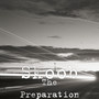 The Preparation - Single (Explicit)