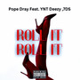 ROLL IT (Explicit)