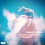 Miles Away (Evan De Novellis Remix)