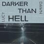 Darker Than Hell (2024 REMASTER)