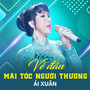 Về Đâu Mái Tóc Người Thương