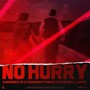 No Hurry