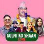 Gulmi Ko Shaan (Live)