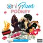 Only Fans (Explicit)