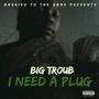 I Need A Plug (Explicit)