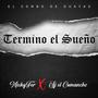 TERMINO EL SUEÑO (feat. Sj el Komanche) [Explicit]