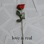 love is real