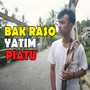 Bak Raso Yatim Piatu