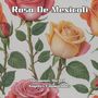 Rosa De Mexicali (Remastered)