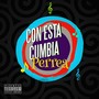 Con Esta Cumbia Perrea (Explicit)