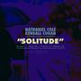 Solitude (feat. Nathaniel Cole & Kendall Cogan) [Explicit]