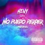 NO PUEDO PERDER (Explicit)