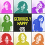 Seriously Happy (Explicit)