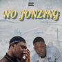 No Jonzing (feat. Zenpours)