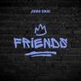 FRIENDS (feat. Yano & B Soul)