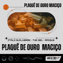 Plaquê de Ouro Maciço (Explicit)