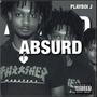 Absurd (Explicit)