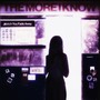 The More I Know (Fade Away)