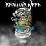 Regular Weed (Explicit)