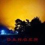 D.A.N.G.E.R. (Explicit)