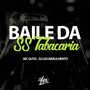 Baile da Ss Tabacaria (Explicit)