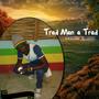 Trad Man a Trad (feat. Blacka Lion)