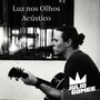 Luz nos Olhos (Acústico) (Cover)