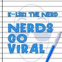 NERDS GO VIRAL (Explicit)