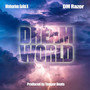 Dream World (Explicit)