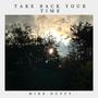 Take Back Your Time (Explicit)