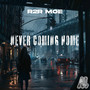 Never Coming Home (Explicit)