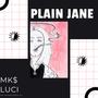 Plain Jane (Explicit)