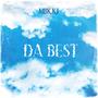 DA BEST (feat. MBK Dakidd) [Explicit]