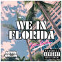 We In Florida (Explicit)