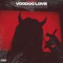 Voodoo Love (Explicit)