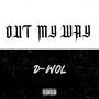 OUT MY WAY (Explicit)