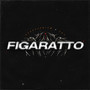 Figaratto (Explicit)