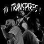 Tu transpires ! (feat. Lours & L'Officier Zen) [Explicit]