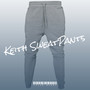 Keith SweatPants (Explicit)