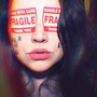 Fragile (Explicit)