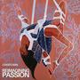 Reimagining passion (Explicit)