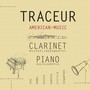 Clarinet and Piano Recital: Norsworthy, Michael / Gompper, David - BEASER, R. / SCHWANTNER, J. / FOSS, L. / EPSTEIN, M. (Traceur - American Music)