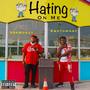 Hating on me (feat. 336money) [Explicit]