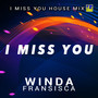 I Miss You House Mix