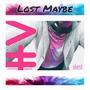 Lost Maybe (feat. Merky Waters) [Explicit]