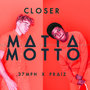 Closer