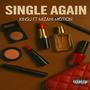 Single Again (feat. Mizani Motion)